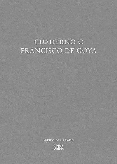 Cuaderno C - Francisco de Goya