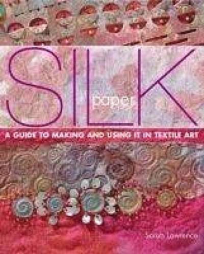 Silk Paper For Textile Artists