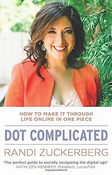 Dot Complicated - How to Make it Through Life Online in One Piec