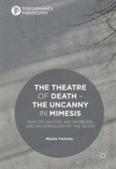 The Theatre of Death - The Uncanny in Mimesis