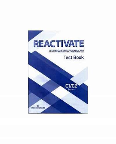 Reactivate Your Grammar & Vocabulary C1/C2: Test Book