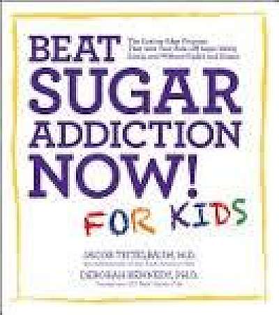 Beat Sugar Addiction Now! for Kids