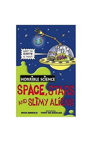 Space, Stars And Slimy Aliens