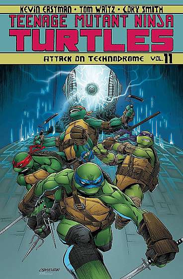 Teenage Mutant Ninja Turtles Vol. 11 - Attack On Technodrome
