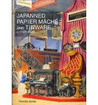 Japanned Papier Mache and Tinware C.1740-1940
