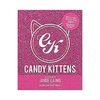 Candy Kittens: Recipes for Sweet Treats from Made In Chelsea's Jamie Laing