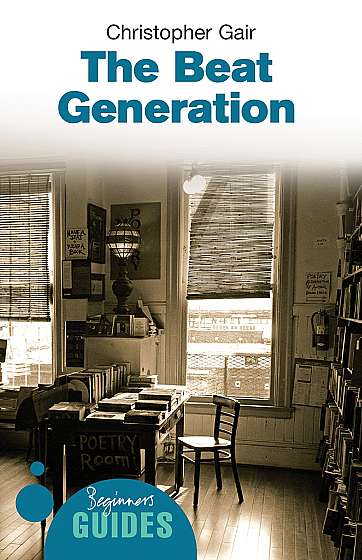 Coperta cărții The Beat Generation de Christopher Gair