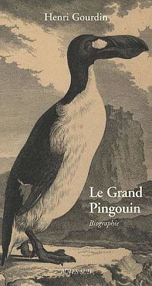 Le Grand Pingouin - Pinguinus impennis