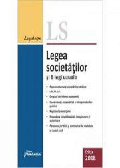 Legea societatilor si 8 legi uzuale. Editie actualizata 29 ianuarie 2018