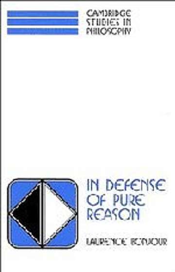 Coperta cărții In Defense Of Pure Reason de Laurence Bonjour