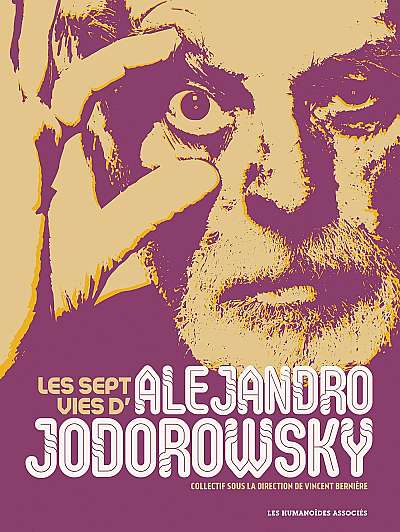 Les Sept Vies d'Alejandro Jodorowsky