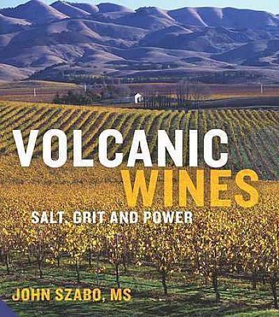 Volcanic Wines - Salt, Grit and Power