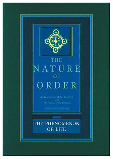 The Phenomenon of Life: The Nature of Order