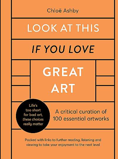 Coperta cărții Look At This If You Love Great Art