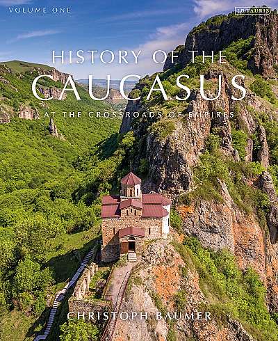 History of the Caucasus - Volume 1