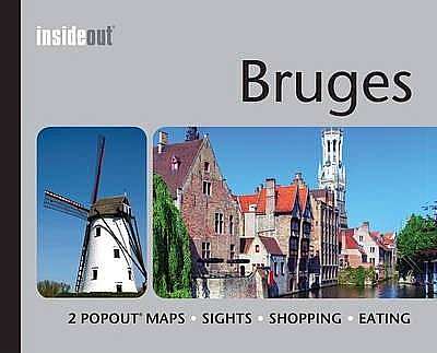 Bruges InsideOut Travel Guide: Pocket Travel Guide for Bruges