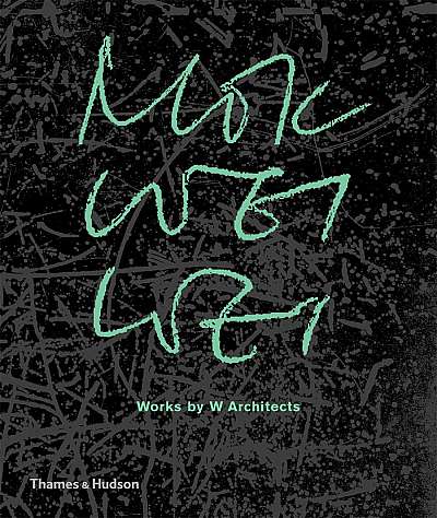 Mok Wei Wei: Works by W Architects