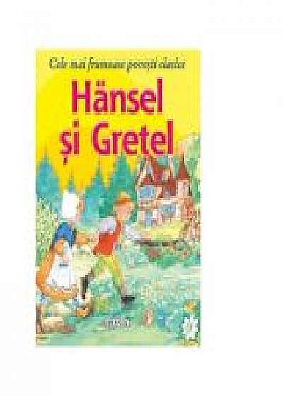 Cele mai frumoase povesti clasice - Hansel si Gretel