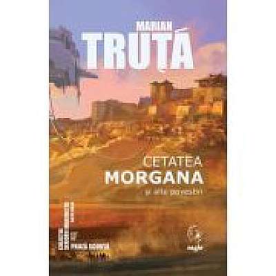 Cetatea Morgana si alte povestiri