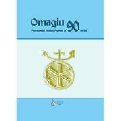 Coperta cărții Omagiu Profesorului Emilian Popescu la 90 de ani