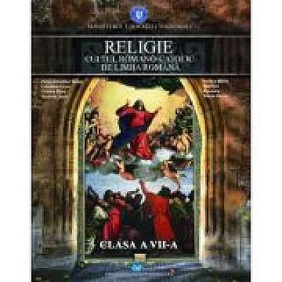 Religie cultul romano-catolic de limba romana. Manual pentru clasa a 7-a - Petru Sebastian Tamas