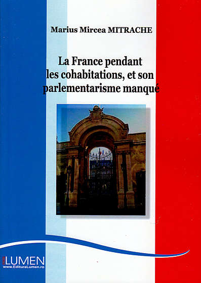 La France pendant les cohabitations, et son palementarisme manque