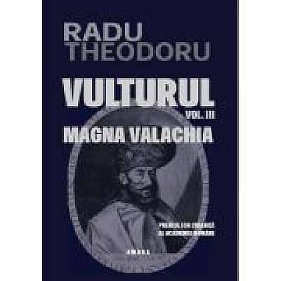 Vulturul (Vol. 3) - Magna Valachia