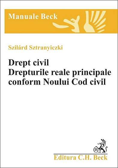 Drept Civil. Drepturile reale principale conform noului cod civil