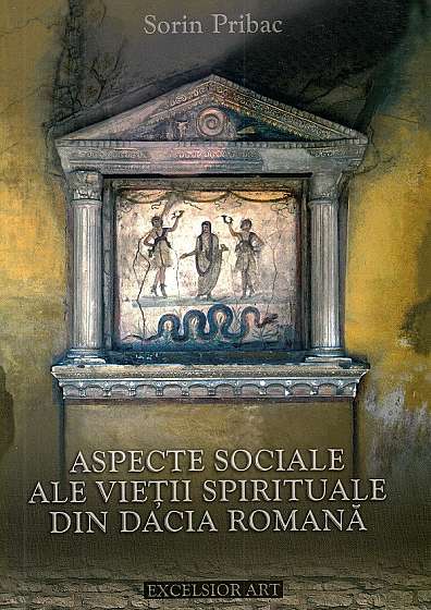 Aspecte sociale ale vietii spirituale din Dacia Romana