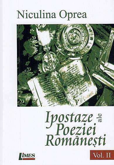 Ipostaze ale poeziei romanesti. Vol.2
