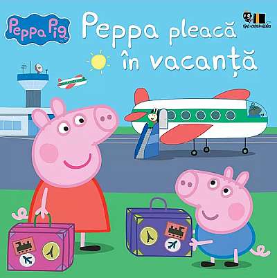 Peppa Pig. Peppa pleaca in vacanta