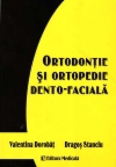 Ortodontie Si Ortopedie Dento-Faciala