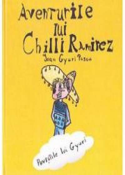 Aventurile lui Chilli Ramirez. Povestile lui Gyuri. Carte+CD (Ioan Gyuri Pascu)