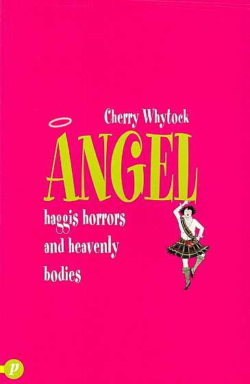 Angel: Haggis Horrors and Heavenly Bodies