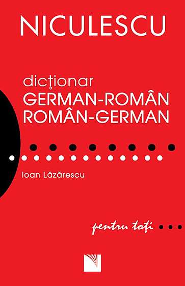 Dictionar roman-german german-roman pentru toti