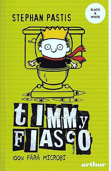 Timmy Fiasco Vol.4: 100% fara microbi Timmy Fiasco Vol.4: 100% fara microbi