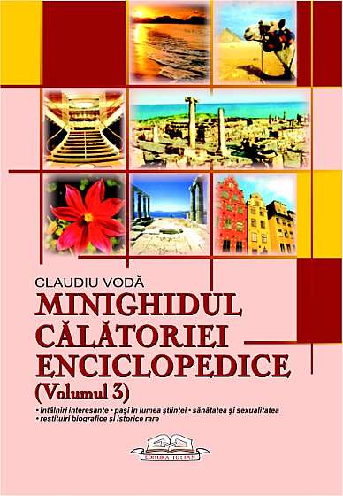 Minighidul calatoriei enciclopedice (Volumul 3)
