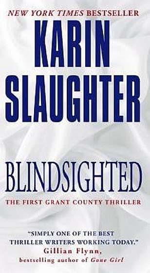 Blindsighted. The First Grant County Thriller