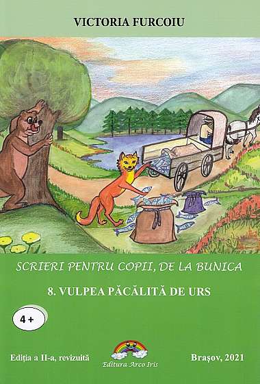 Scrieri pentru copii, de la bunica Vol.8: Vulpea pacalita de urs