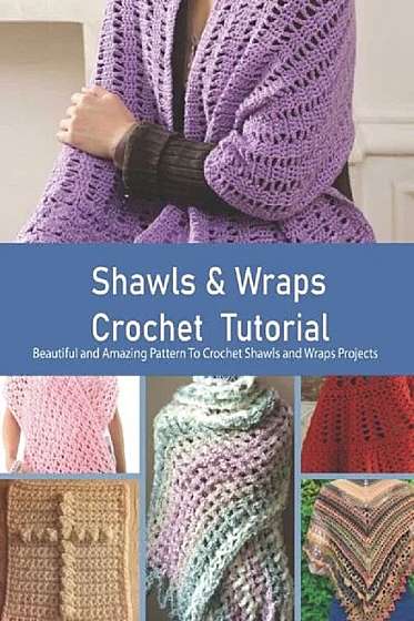 Shawls & Wraps Crochet Tutorial