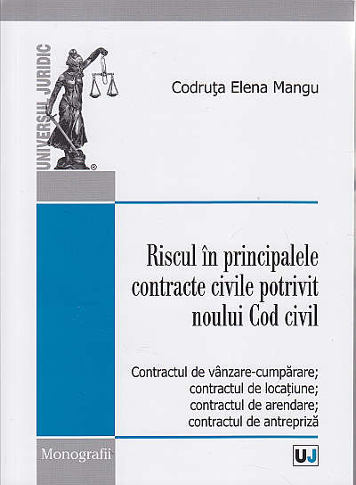 Riscul in principalele contracte civile potrivit noului cod civil