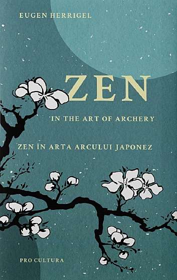 Zen in the art of archery / Zen in arta arcului japonez