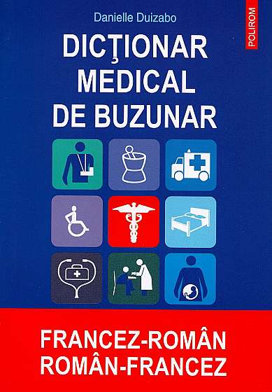 Dictionar medical de buzunar francez-roman, roman-francez
