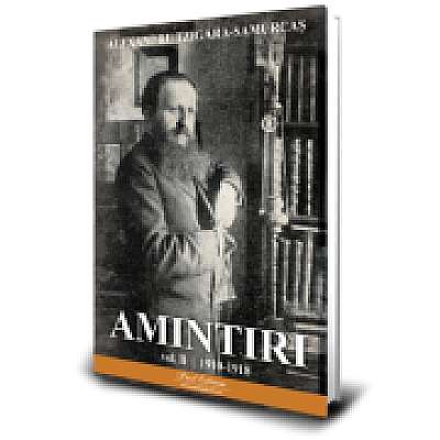 Amintiri vol. 2 1910-1918