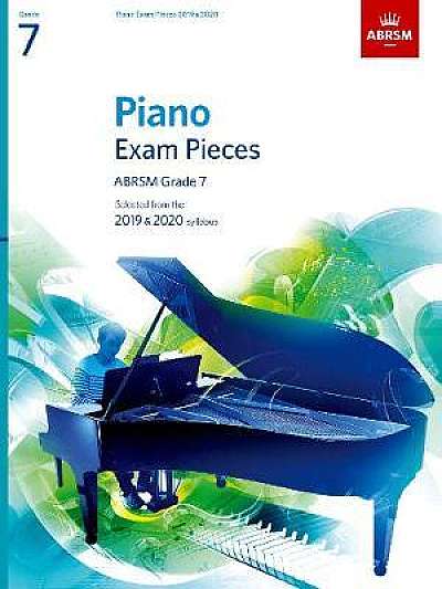 Coperta cărții Piano Exam Pieces 2019 & 2020, ABRSM Grade 7: Selected from the 2019 & 2020 syllabus