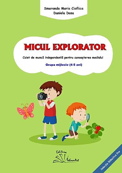 Micul explorator 4-5 ani Grupa mijlocie