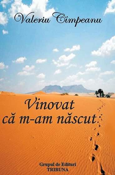 Vinovat ca m-am nascut