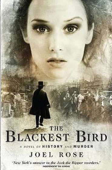 The Blackest Bird: A Novel of History and Murder