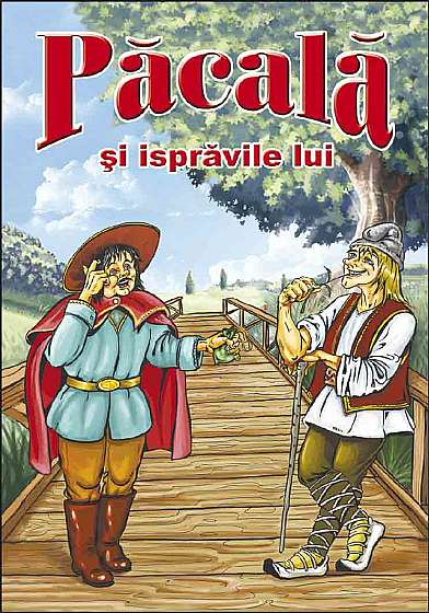 Coperta cărții Pacala si ispraviile lui