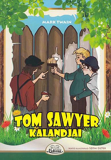 Coperta cărții Tom Sawyer kalandjai